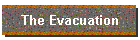 The Evacuation